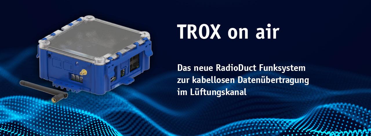 TROX on air - RadioDuct Funksystem zur kabellosen Datenübertragung im Lüftungskanal